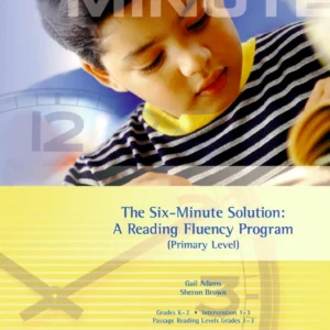 The Six-Minute Solution A Reading Fluency Program (Primary Level)